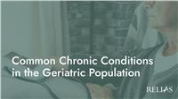 Common Chronic Conditions in the Geriatric Population