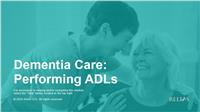 Dementia Care: Performing ADLs