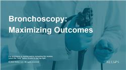 Bronchoscopy: Maximizing Outcomes