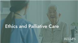 Ethics and Palliative Care