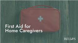 First Aid for Home Caregivers