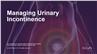 Managing Urinary Incontinence